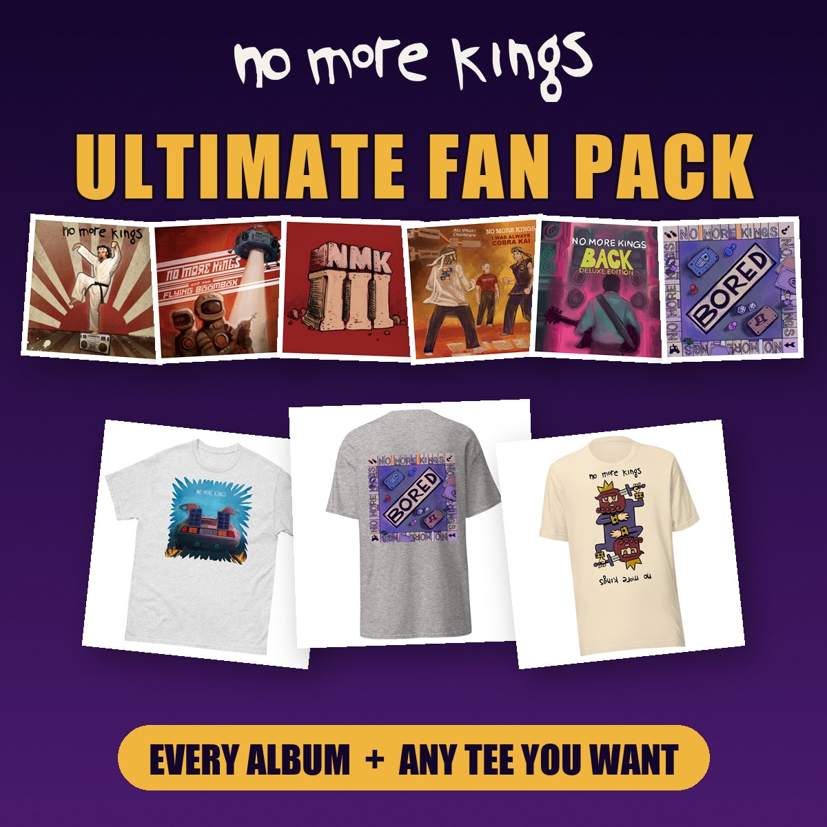 Ultimate Fan Pack · Every Album + Any Tee